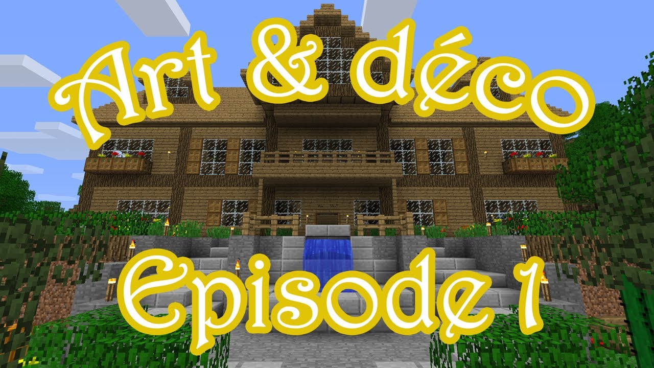 Minecraft: Art & Deco - Episode 1