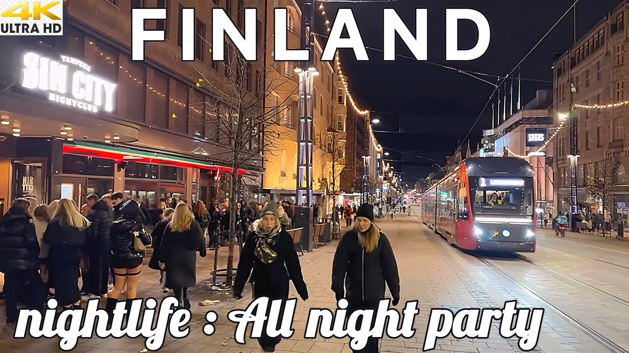 TAMPERE CITY 4K CRAZY NIGHT LIFE - FINLAND ALL NIGHT PARTY CITY | PARTY GIRLS & DRUNK FINNS🇫🇮 