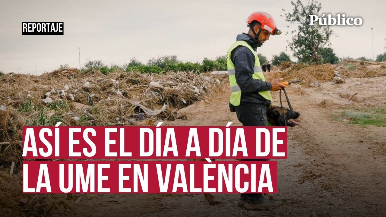 La misión de la UME en València tras la DANA: contamos desde dentro cómo buscan desaparecidos