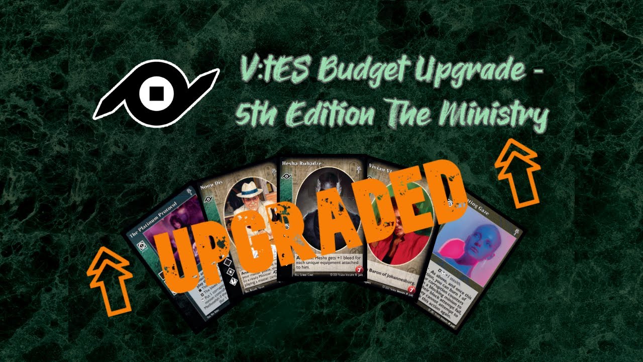 Budget Upgrade + Giveaway | 5th Edition The Ministry | Vampire the Eternal Struggle (VtES)