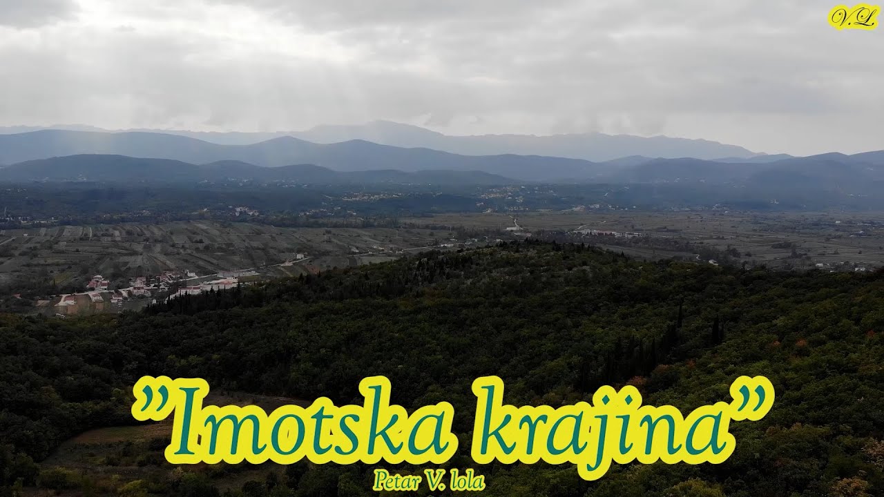 Imotska krajina (Official video) Petar 2022