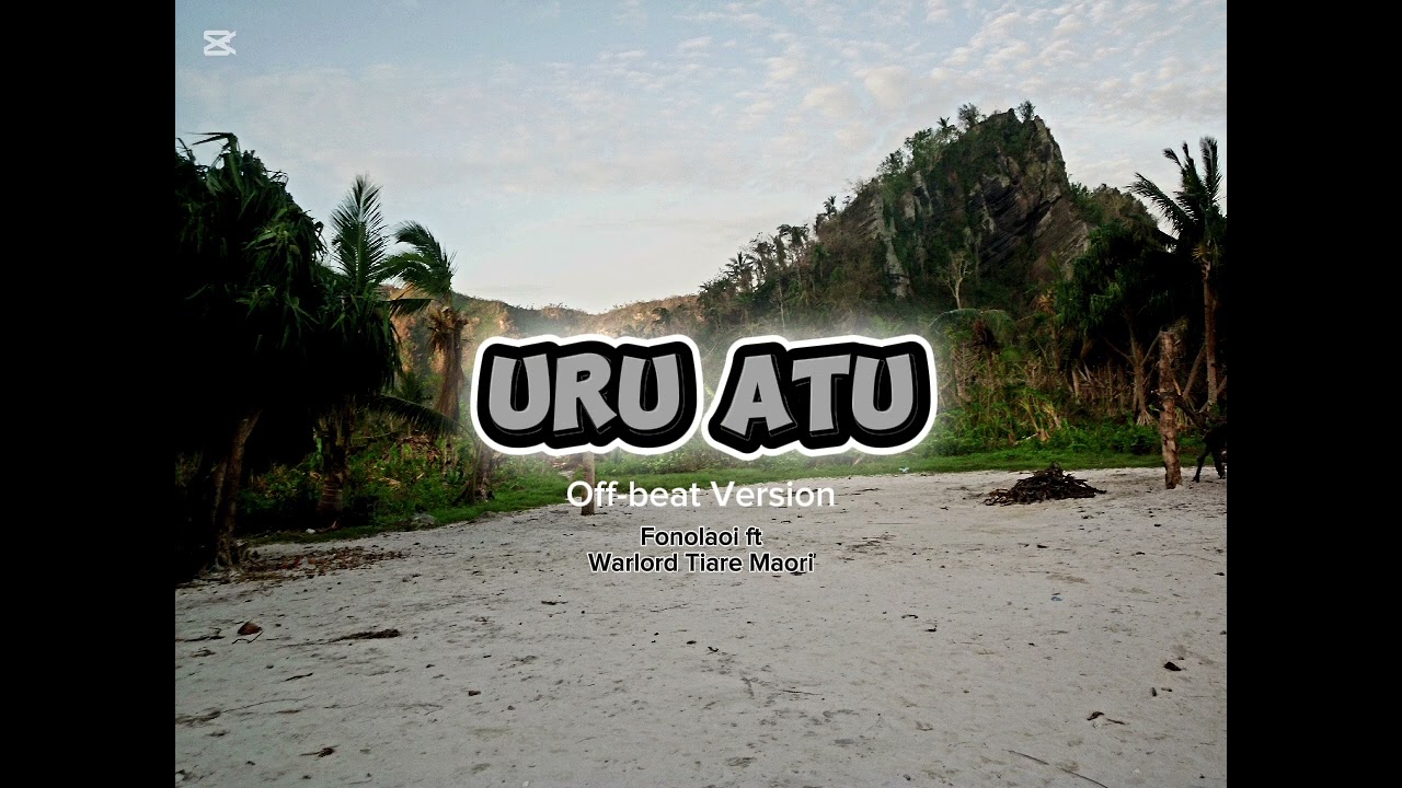 URU ATU (Off-beat Version) [2015] - Fonolaoi ft Warlord Tiare Maori (Official Audio)