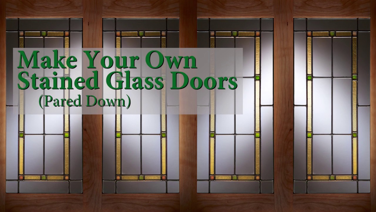 Make Your Own Stained Glass Doors (Pared Down)