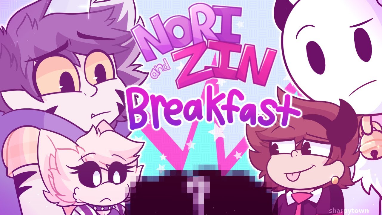 Nori and Zin - Breakfast (PILOT)