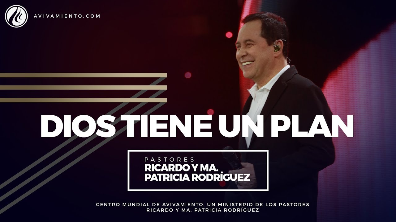 #77 Dios tiene un plan - Pastor Ricardo Rodríguez