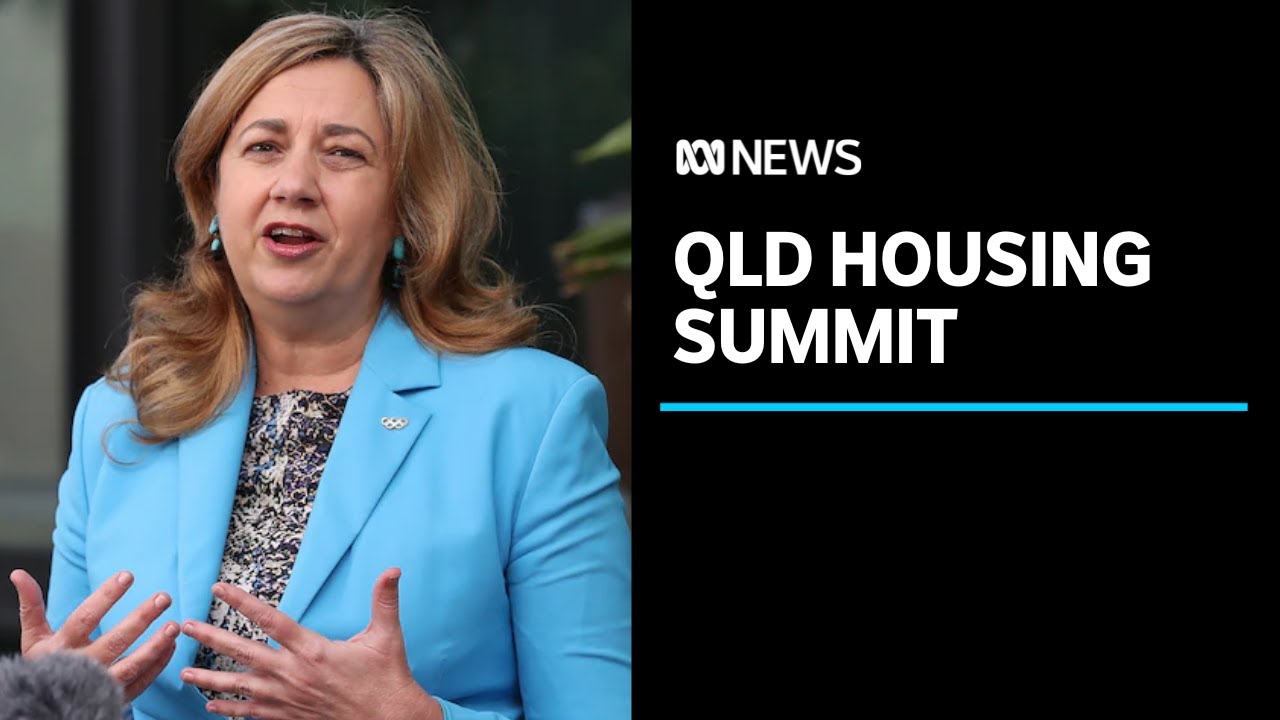 Queensland government announces summit to address housing crisis | ABC News