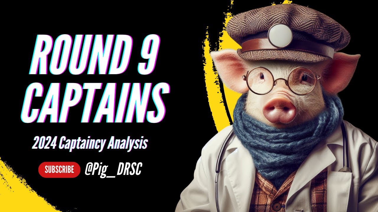 Pig's *ROUND 9* Captaincy Options | AFL SuperCoach 2024
