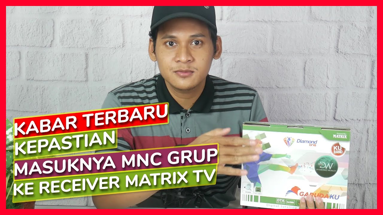 Kabar Terbaru Matrix TV Merger ke Nex Parabola! Nasib MNC Grup & FTV di Matrix Garuda & Mola Matrix