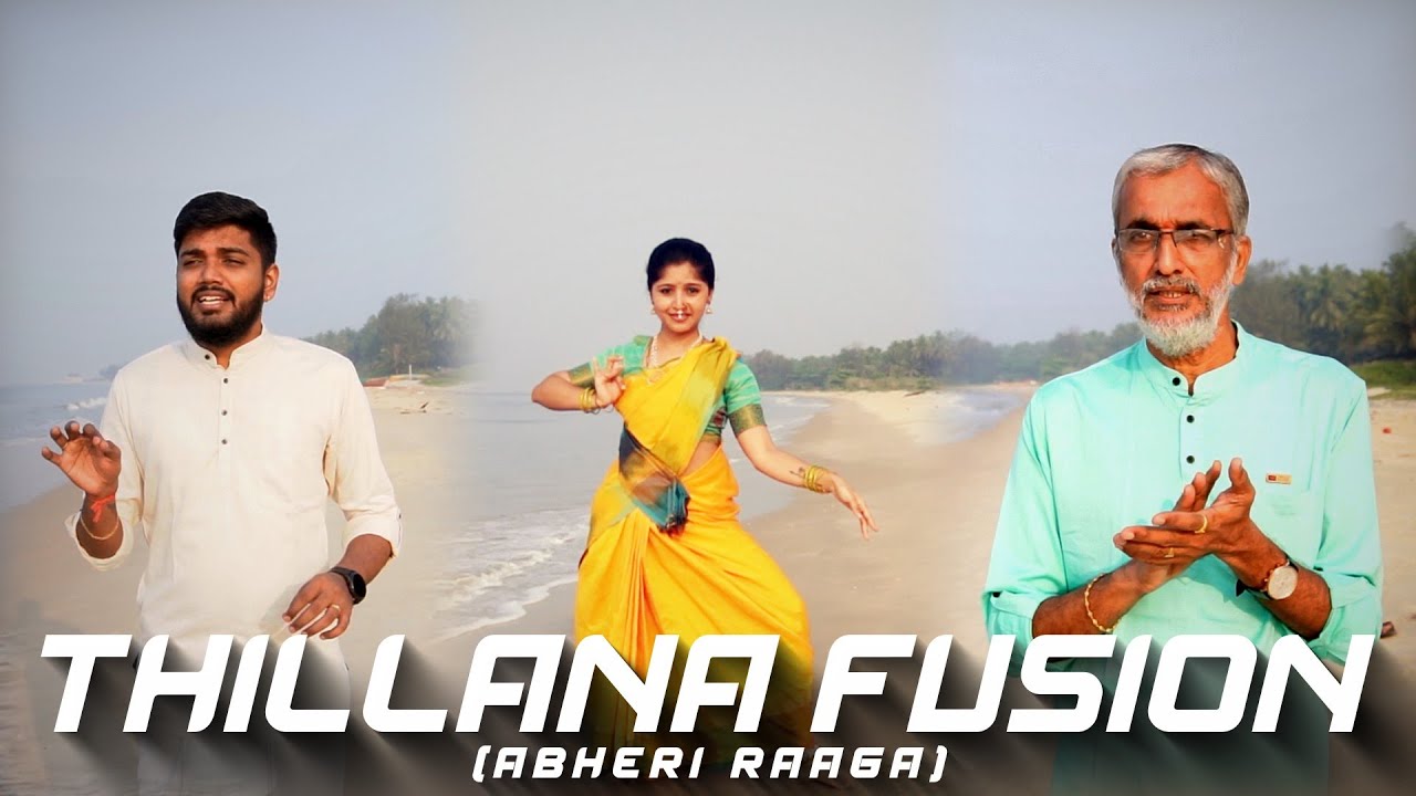 Thillana Fusion - || Abheri Raaga ||