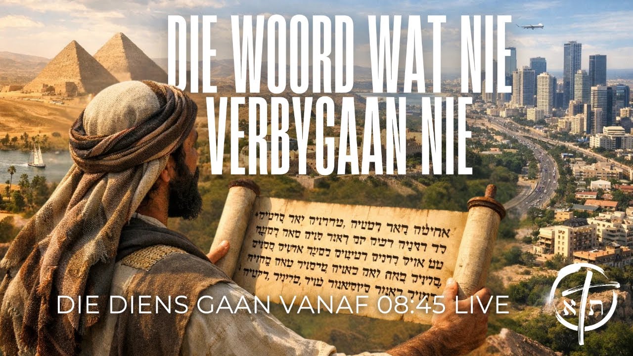 Die Woord wat Nie Verbygaan Nie | Evangelie Diens | 28 Januarie 2026