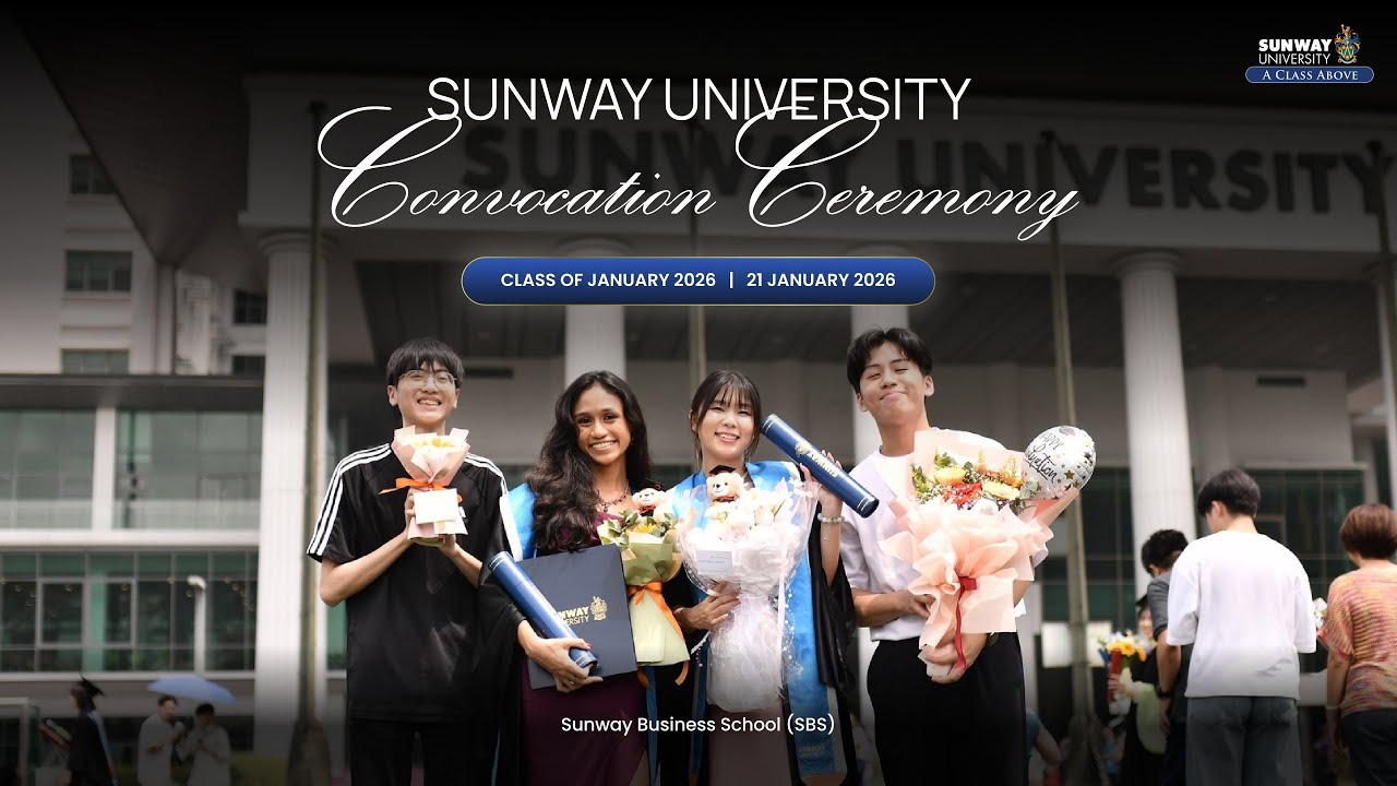 Sunway University Convocation Class of 2026 21 January  2026