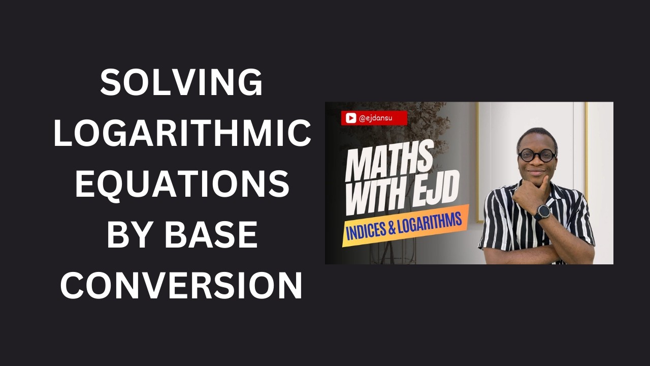 17. Solving Logarithmic Equations by Base Conversion