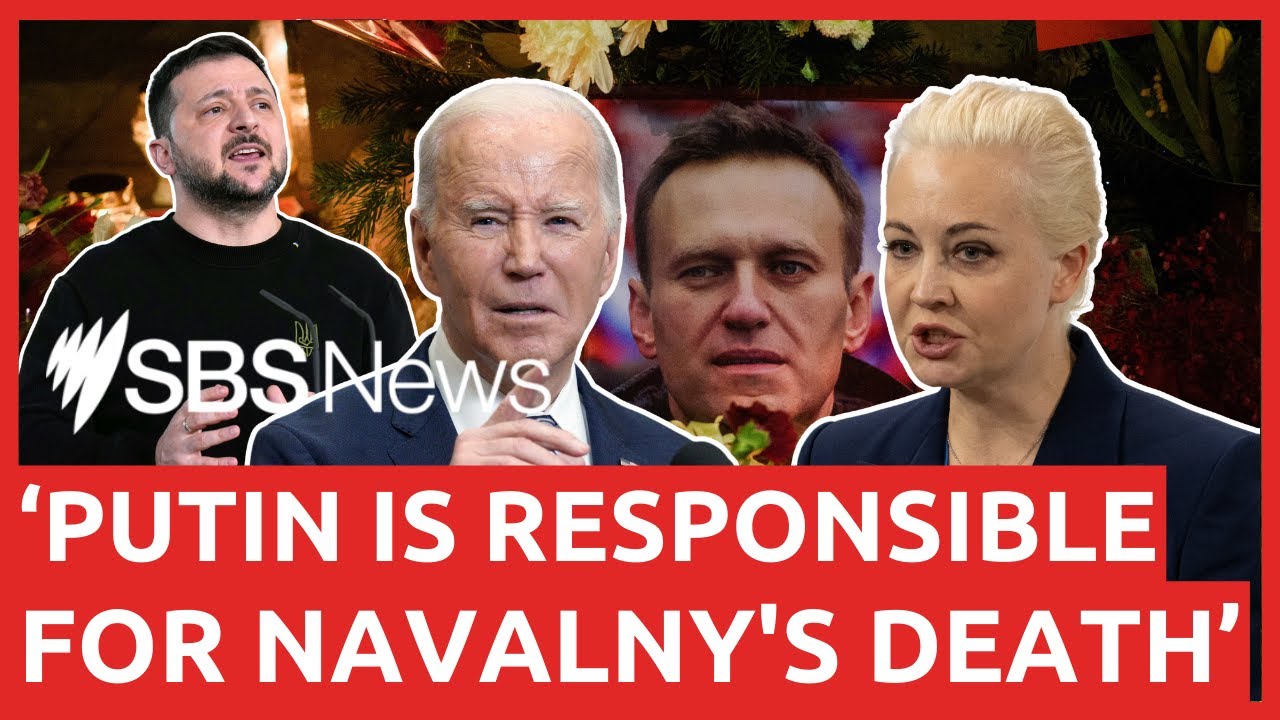 World leaders blame Vladimir Putin for Alexei Navalny's death | SBS News