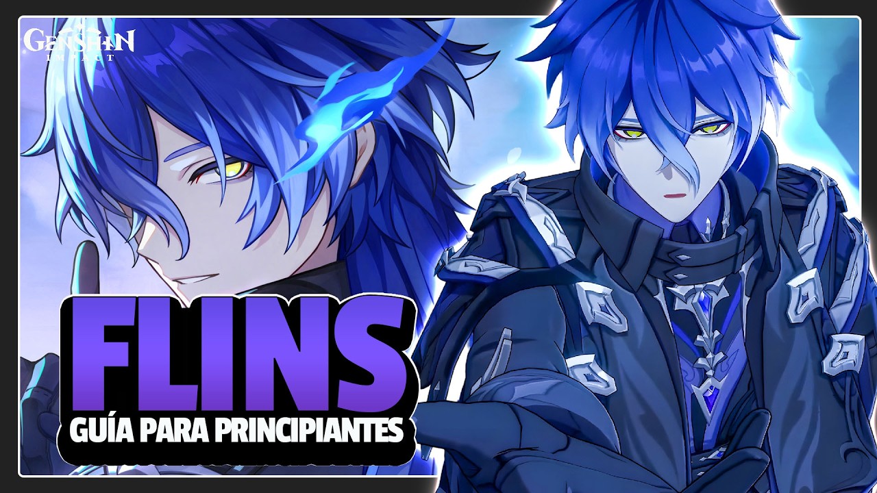 Flins: Guía para Principiantes | Genshin Impact