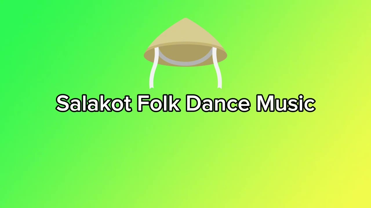 Salakot Folk dance Music