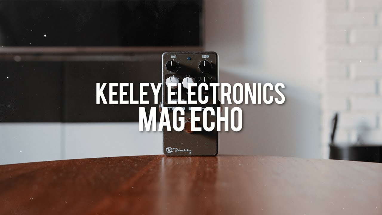 Keeley Electronics Mag Echo (demo)