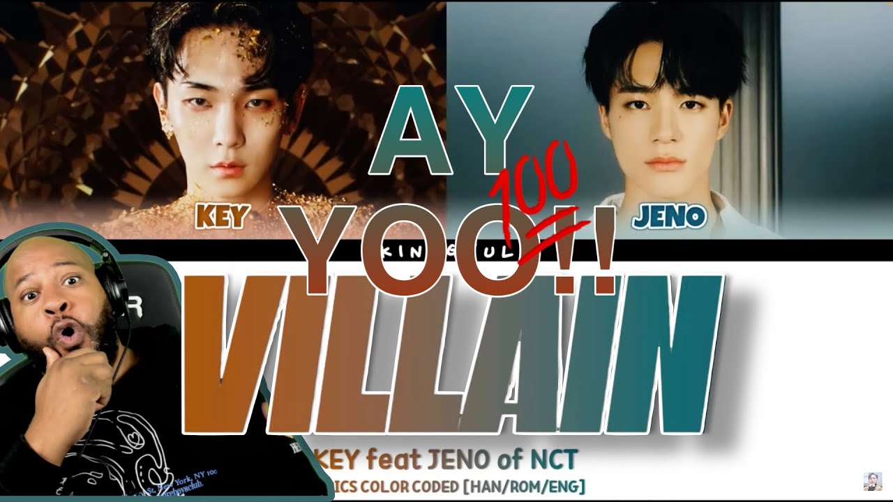 KEY feat JENO of NCT - 'VILLAIN' LYRICS COLOR CODED [HAN/ROM/ENG] Reaction