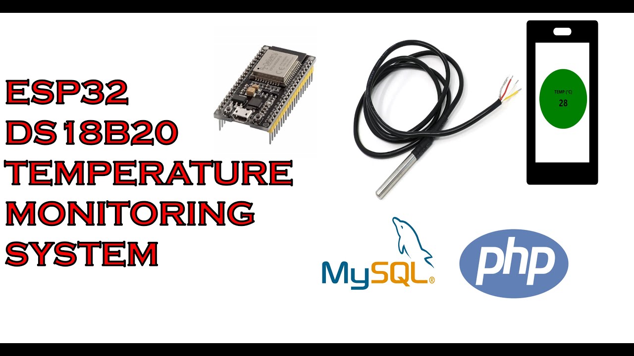 DS18B20 Temperature Monitoring System with ESP32,  MySQL Database and PHP | Full Tutorial