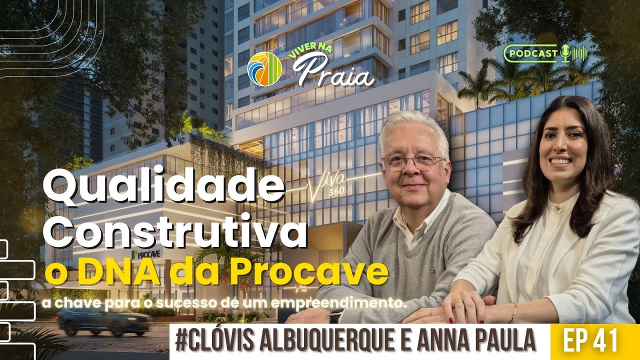 #41 Qualidade Construtiva: o DNA da Procave