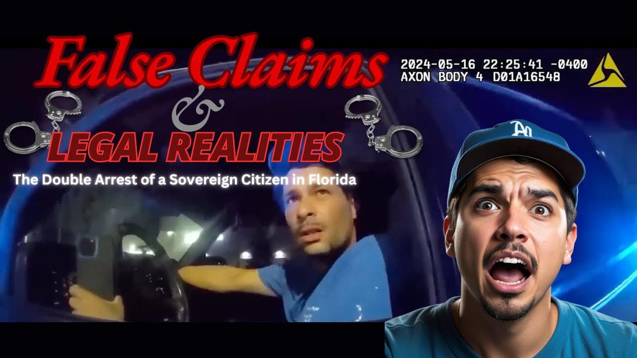 False Claims and Legal Realities: The Double Arrest of a Sovereign Citizen in Florida