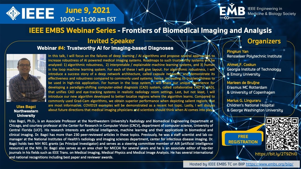 Webinar #4: Trustworthy AI for Imaging based Diagnoses - Prof. Ulas Bagci