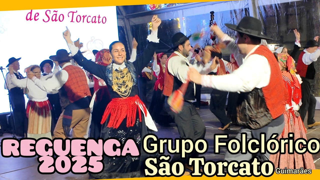 SÃO TORCATO ♦️ GRUPO FOLCLÓRICO - Festival Folclore Reguenga 2025