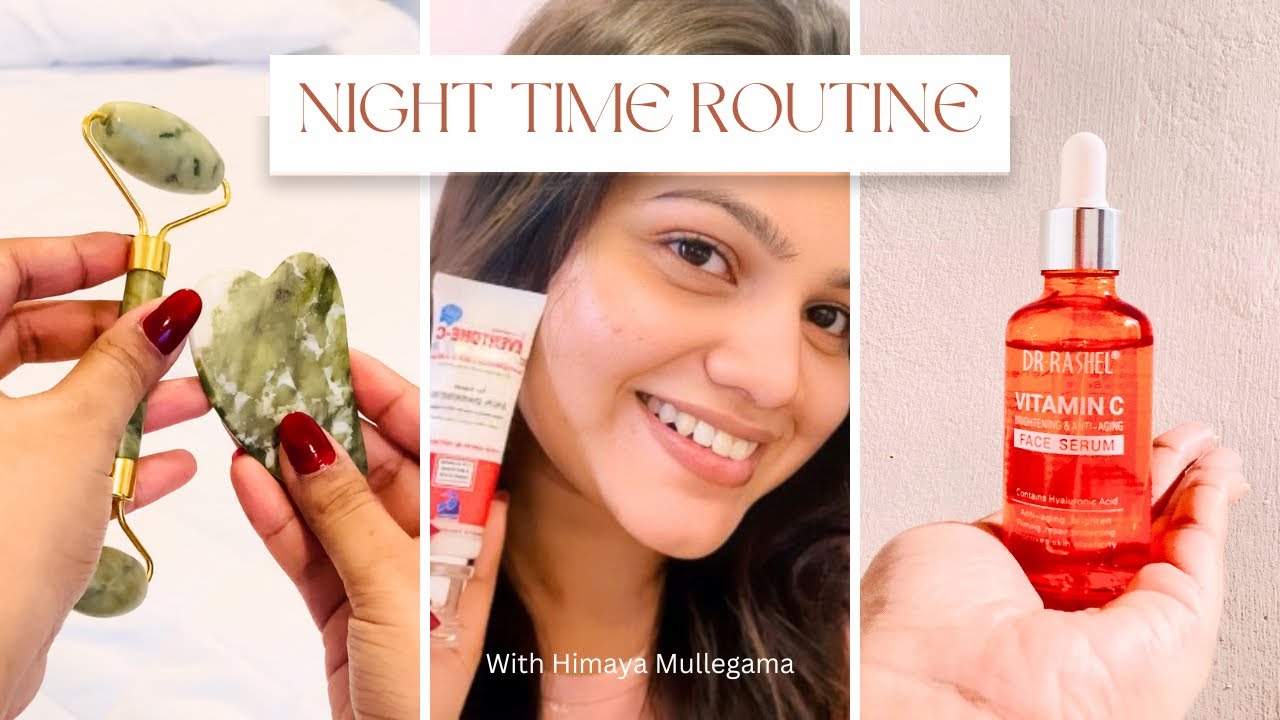 Skin එක Glow කරගන්න මම කරන දේවල්🧖🏻‍♀️| Night Time Skin Care Routine | Himaya Mullegama