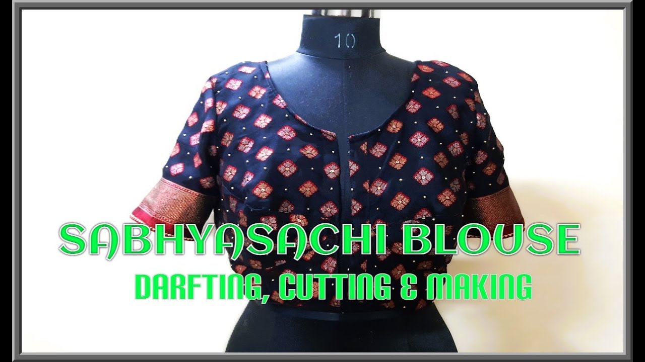 SABHYASACHI BLOUSE DRAFTING, CUTTING AND STITCHING | FULL EXPLAINATION | DIY - TAILORING WITH USHA