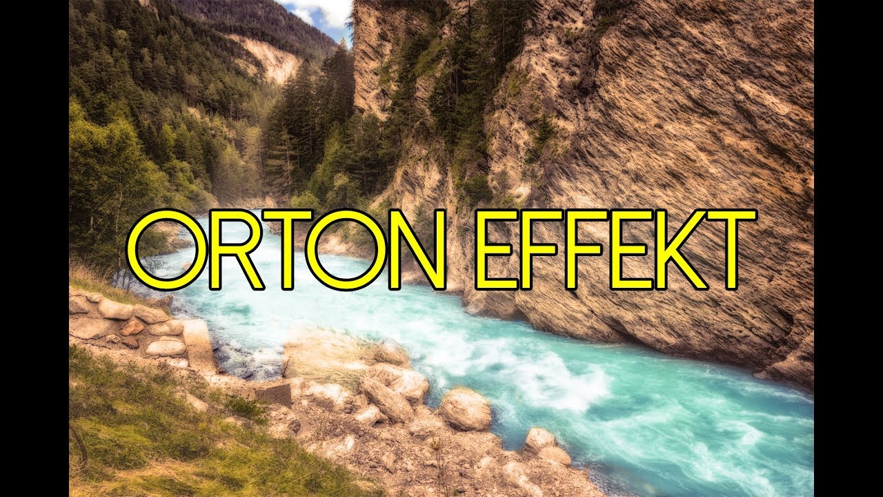 Orton Effekt - M&auml;rchenhaften Look erstellen