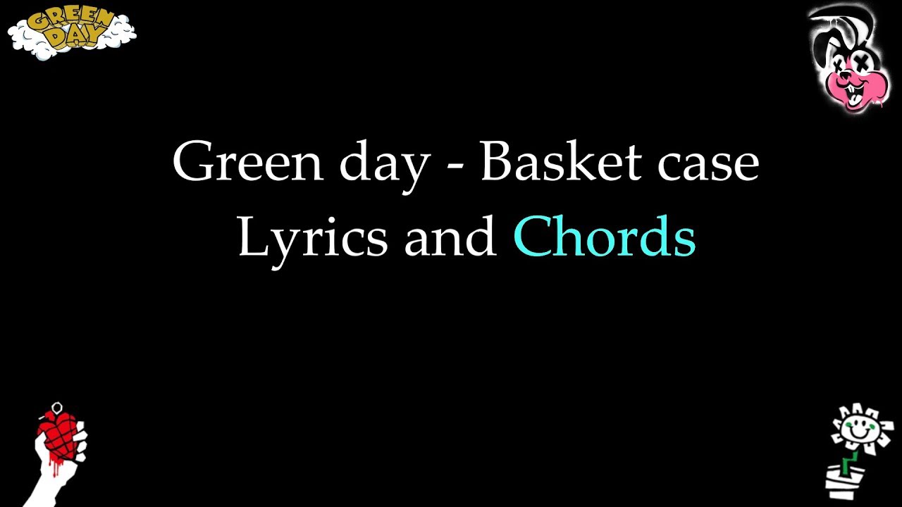 Green Day - Basket Case Lyrics and Chords