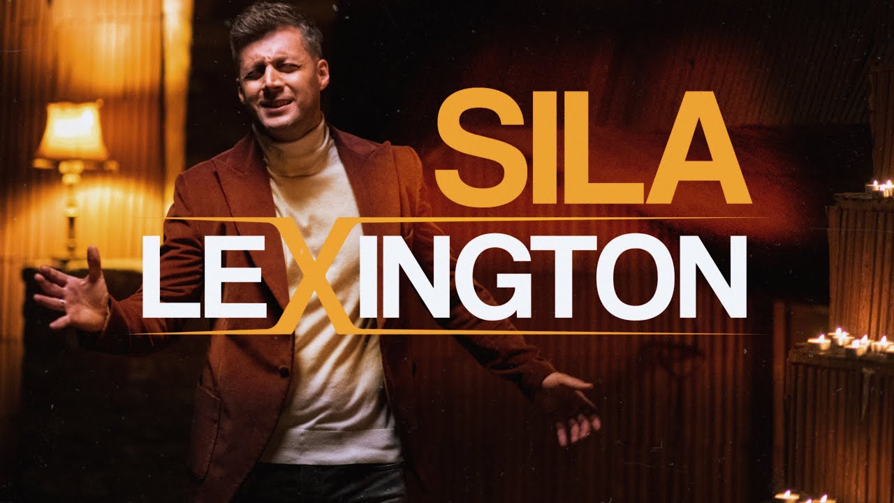 Lexington - Sila | Official Video
