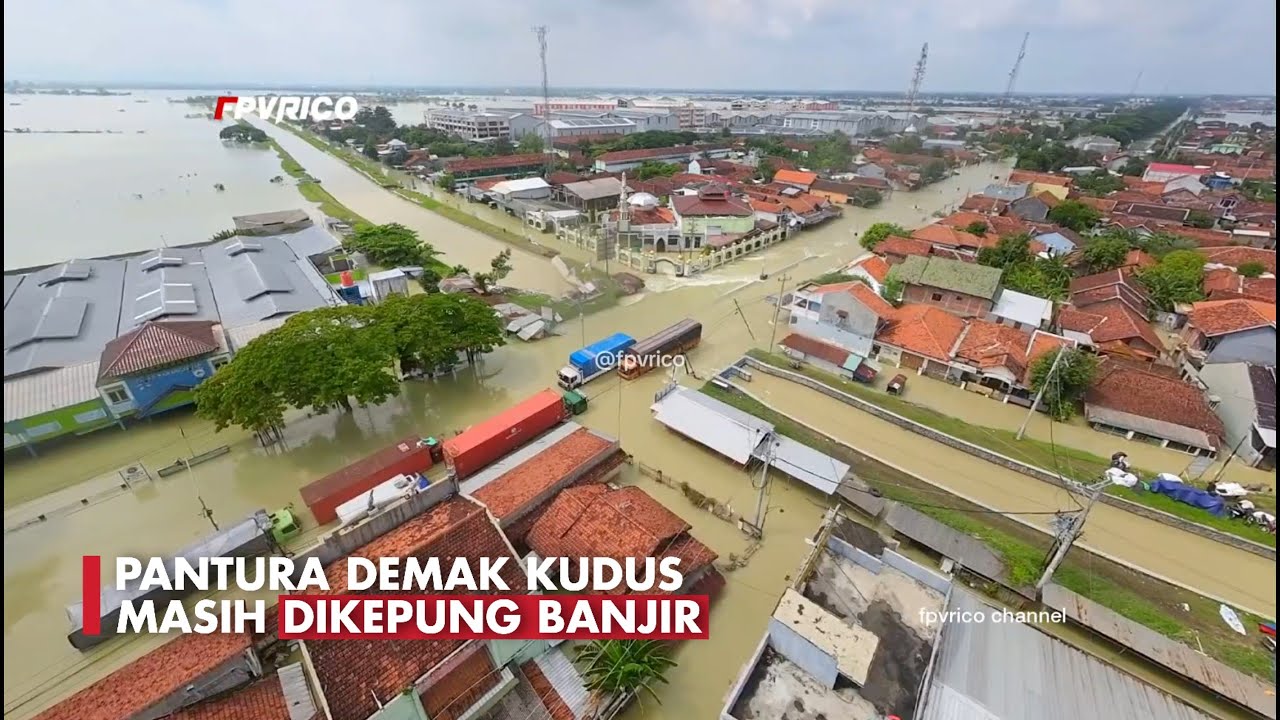 PANTURA DEMAK KUDUS MASIH DI KEPUNG BANJIR