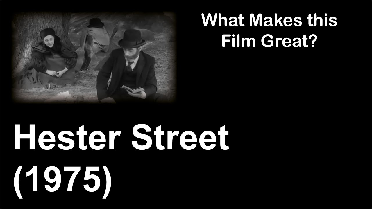 What Makes This Film Great | Hester Street (1975)