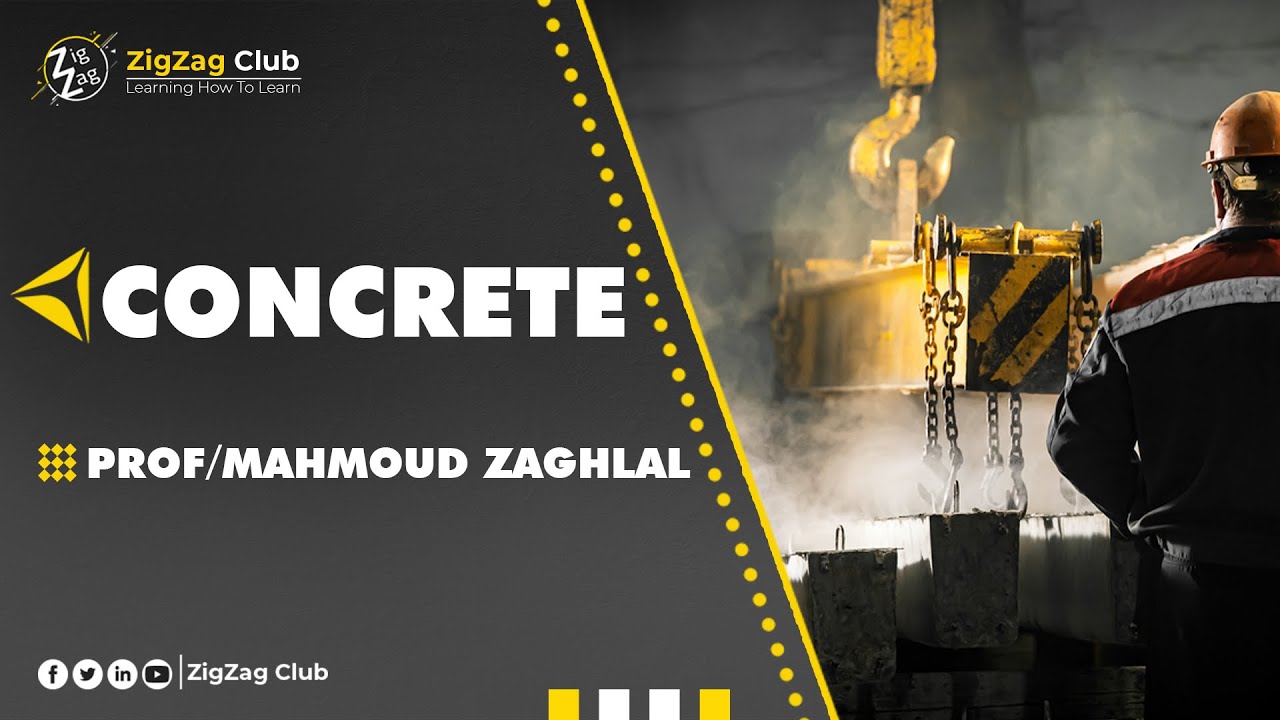 2- الخرسانة المسلحة ( المحاضرة الثانيه ) - د.محمود زغلل | تانية مدني - جامعة الزقازيق