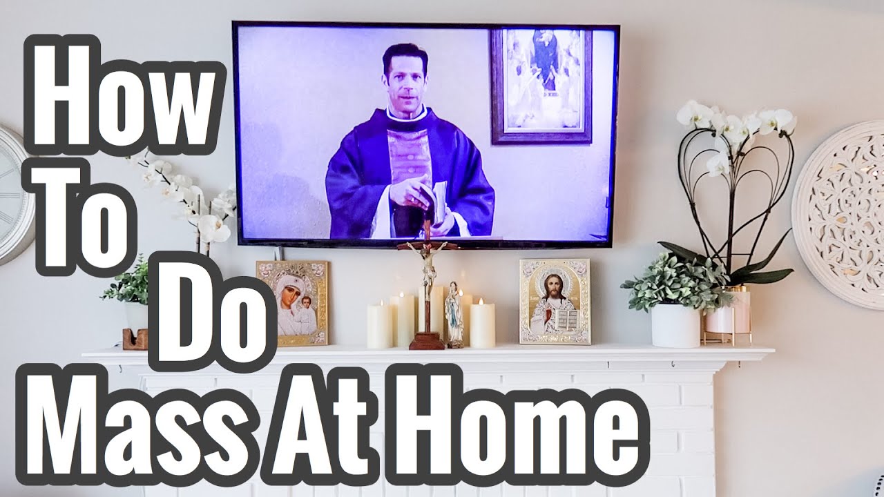 MASS at HOME ~ CATHOLIC (what we do in our family)
