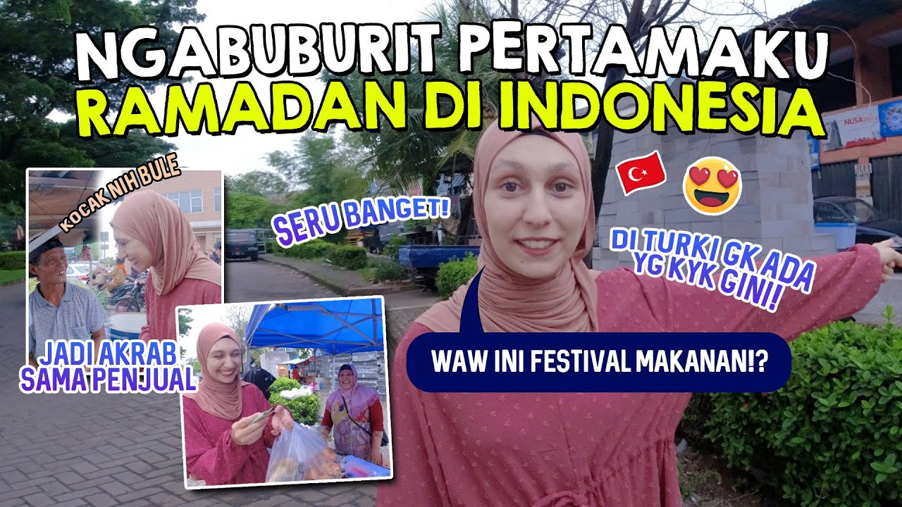 ISTRI TURKI NGABUBURIT SUKA BANGET 😍 PERTAMA KALI RAMADAN SERU BEGINI 🇹🇷🇮🇩