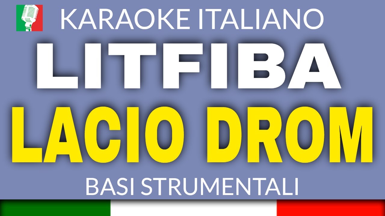 LITFIBA - LACIO DROM (KARAOKE STRUMENTALE) [base karaoke italiano]🎤