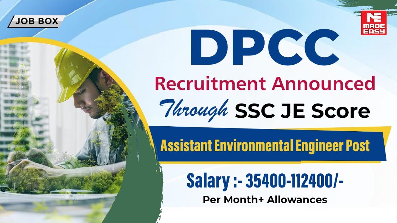 DPCC Recruitment 2026 | Assistant Environmental Engineer | SSC JE Score Based | Salary ₹1.12 Lakh