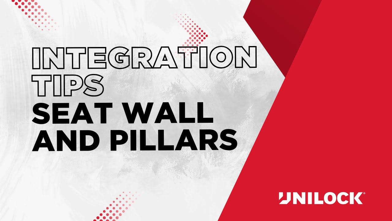 Expert Tips on How to Integrate Unilock Seat Walls and Pillars