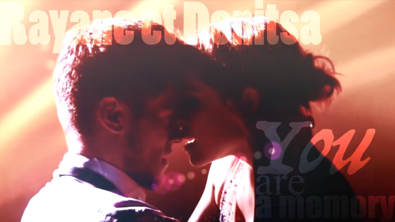 Rayane et Denitsa - You are a memory