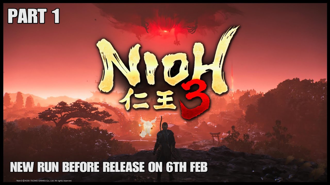 NIOH 3 NEW GAME BEFORE RELEASE ON 6TH FEB PART 1