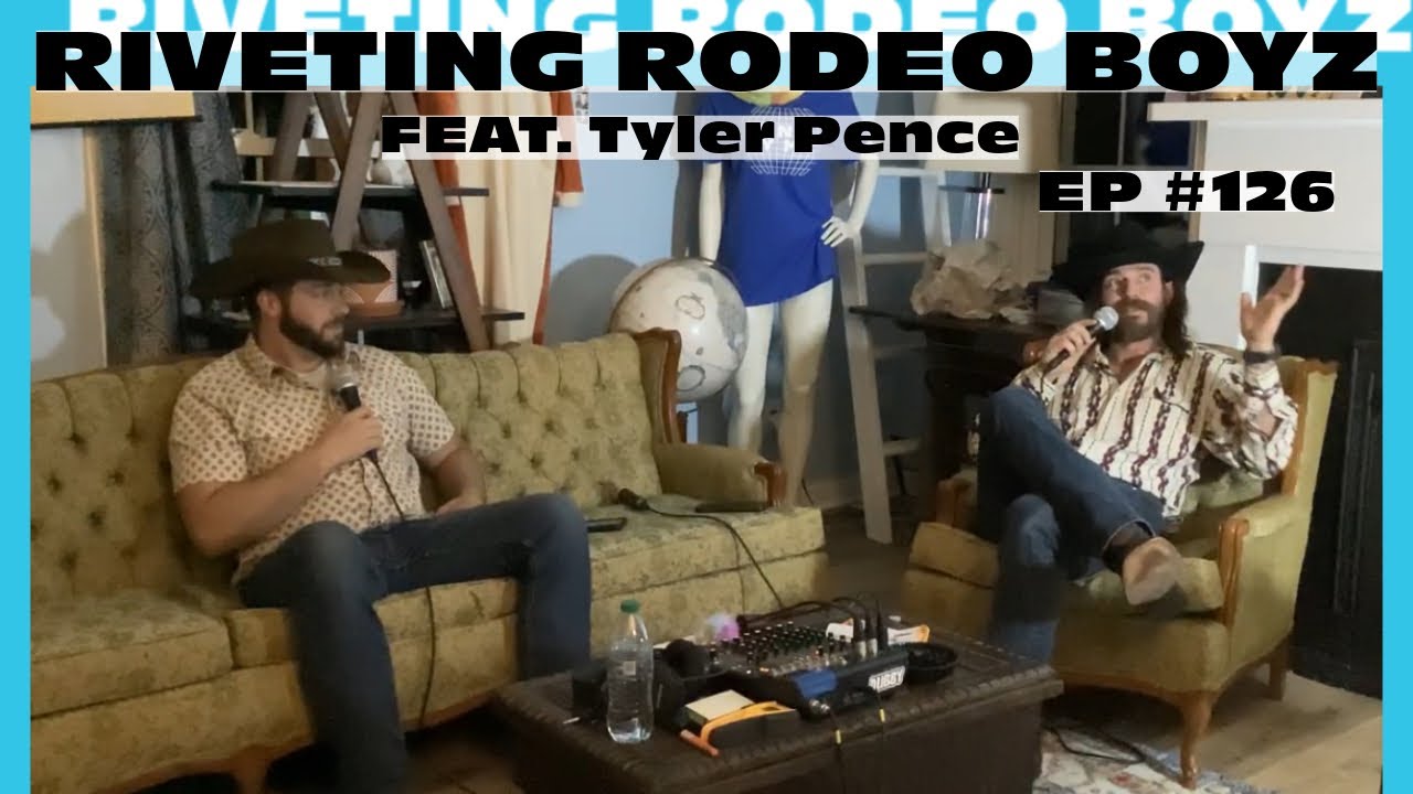 Riveting Rodeo Boyz Feat. Tyler Pence - Fine By Me Podcast
