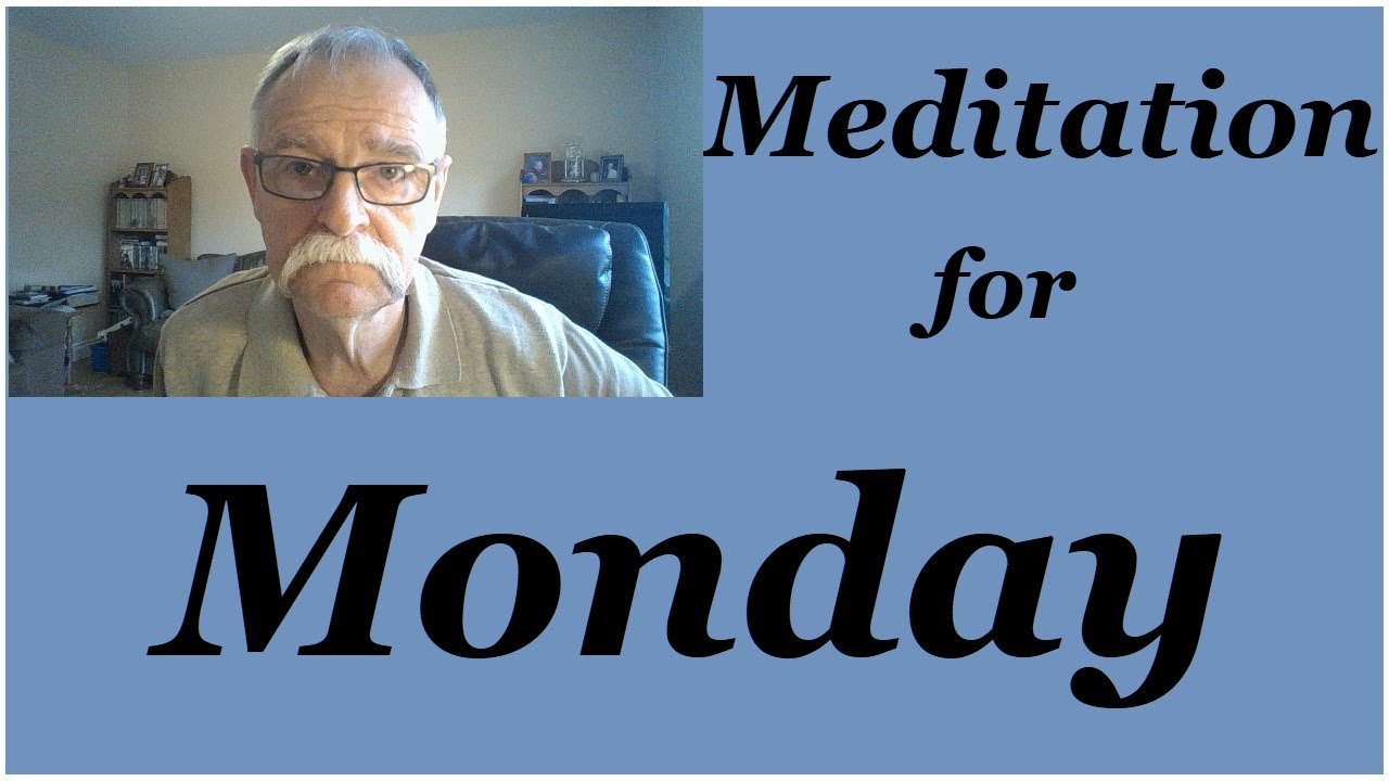 Meditation for Monday