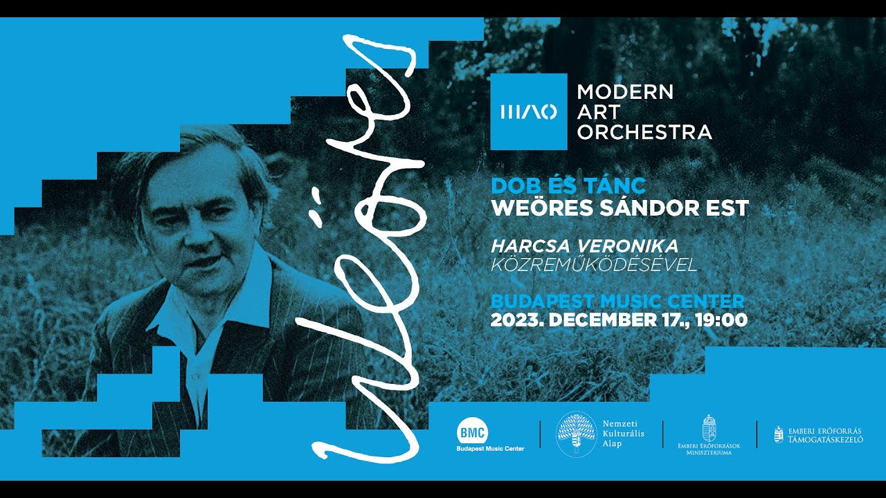 Dob és Tánc - a Modern Art Orchestra Weöres Sándor előtt tiszteleg
