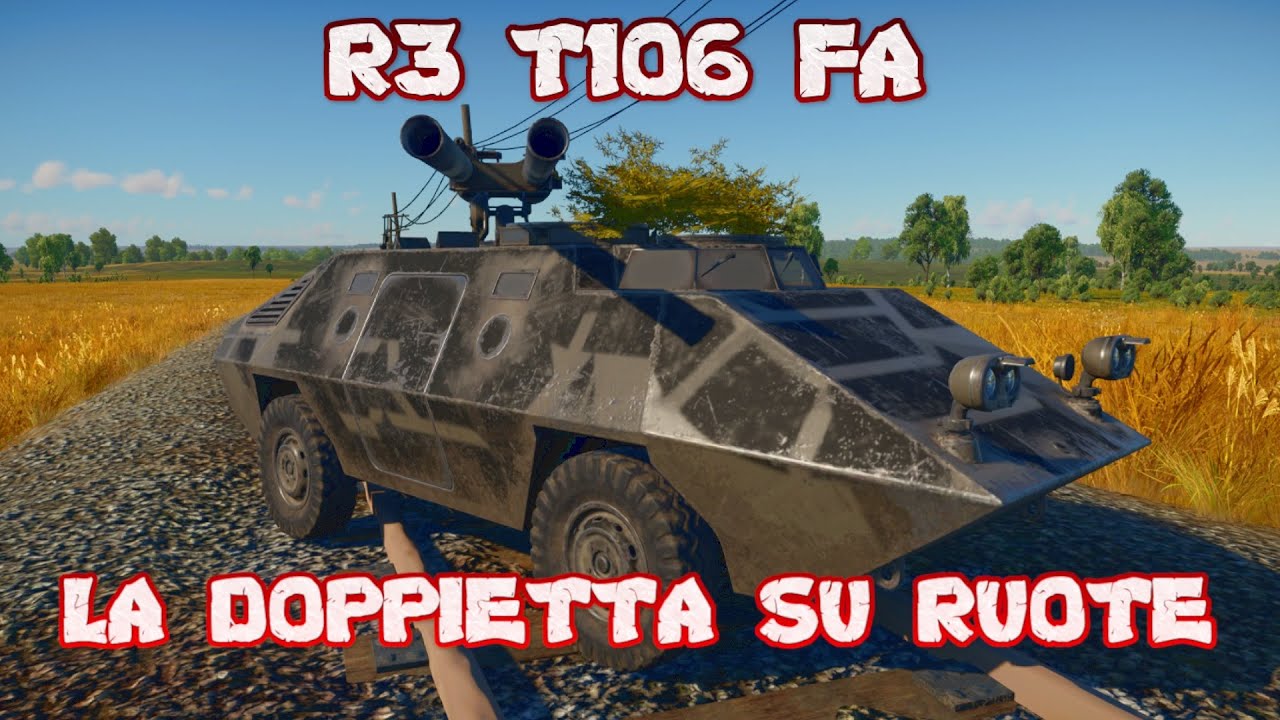 R3 T106 FA: la DOPPIETTA su RUOTE - Gameplay War Thunder ITA