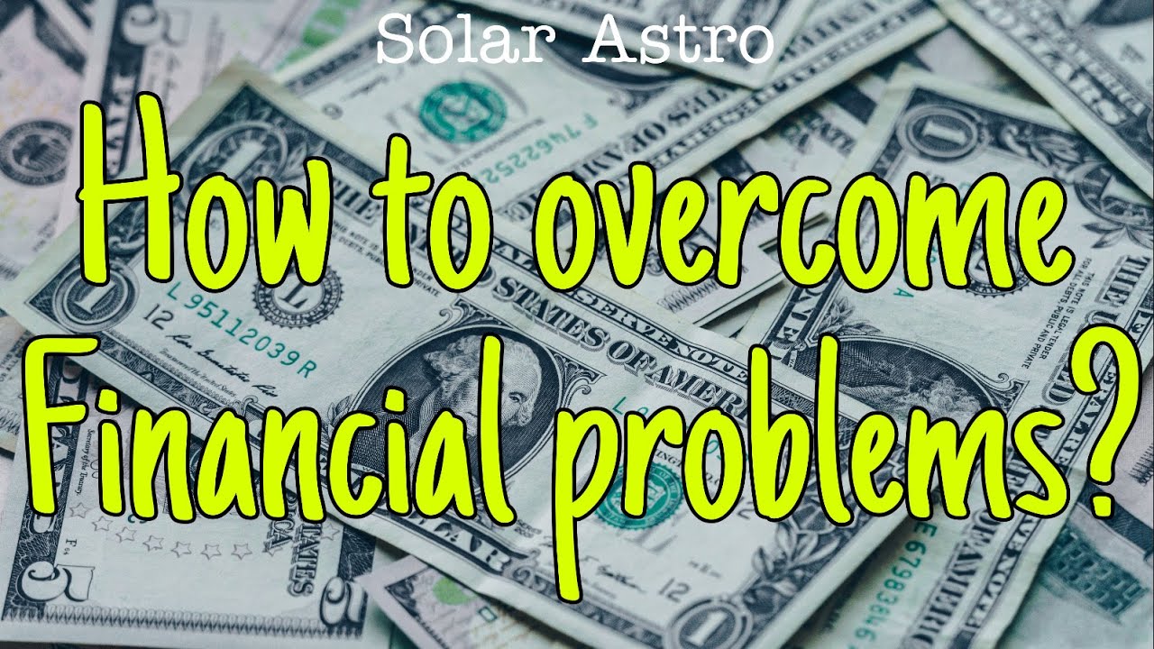 Financial problems in birth horoscope and remedies