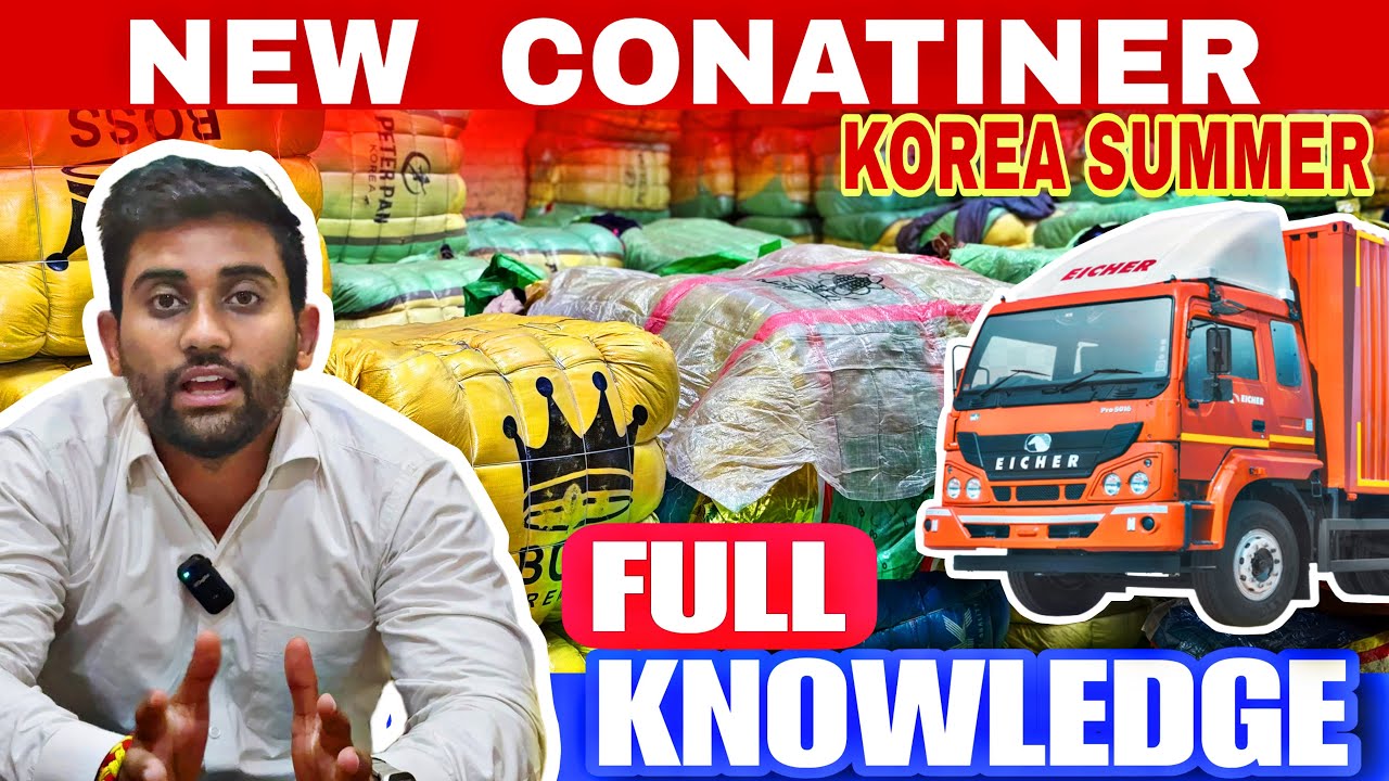 🔥FULL KNOWLEDGE🔥 | Korea 🇰🇷 New Conatiner 🤩 | Premium Quality | #export #panipat #clothing #surplus 