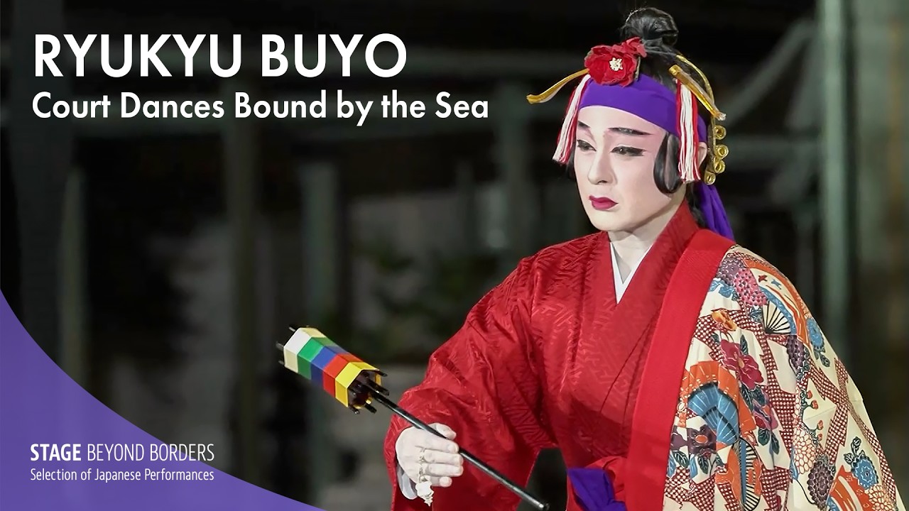 Ryukyu Buyo - Court Dances Bound by the Sea -