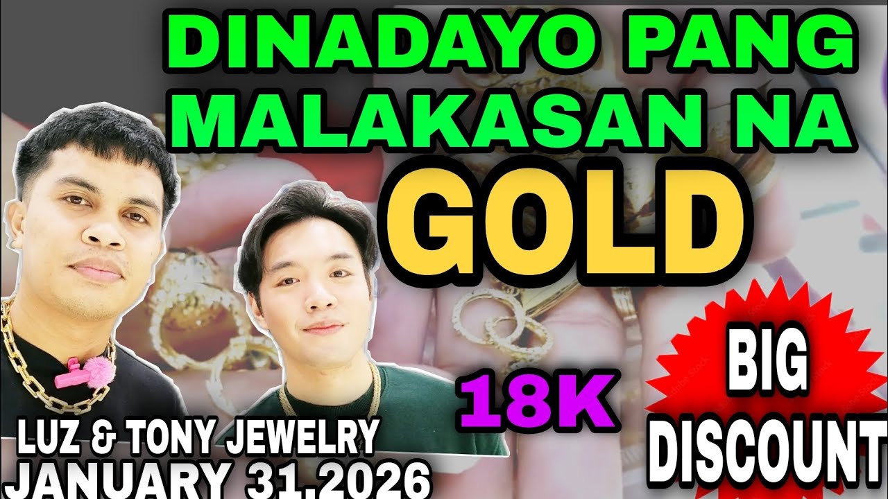 DINADAYO PANG MALAKASAN NA GOLD | JANUARY 31,2026 | LUZ & TONY JEWELRY #gold #goldjewelry #jewelry 