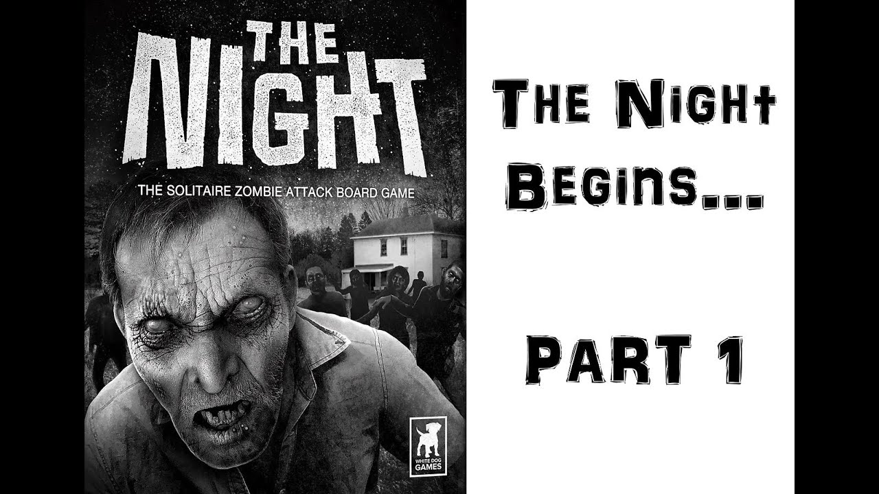 The Night Zombie Attack Board Game Playthrough Part 1